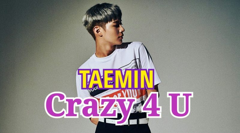 TAEMIN - Crazy 4 U