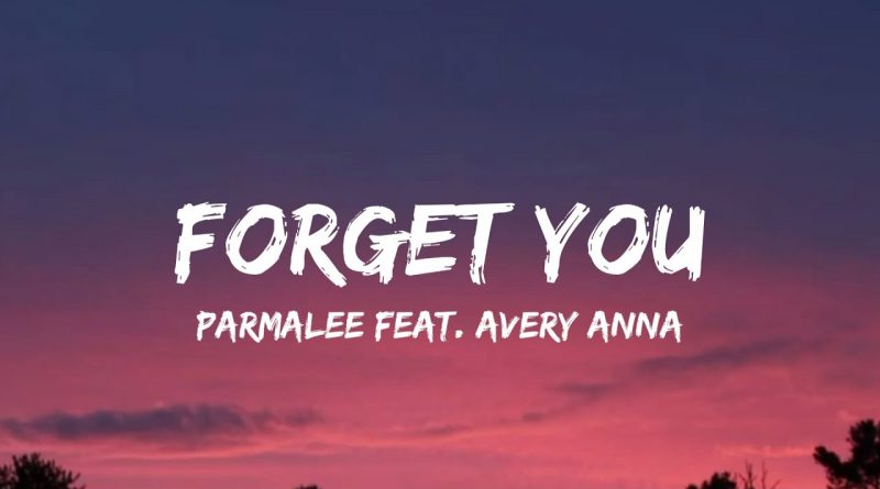 Parmalee, Avery Anna - Forget You