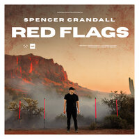 Spencer Crandall - Red Flags