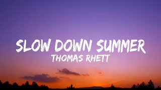 Thomas Rhett - Slow Down Summer