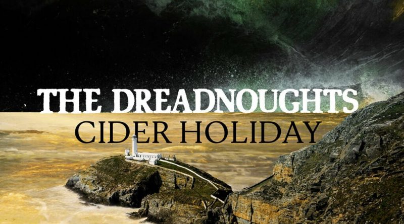 The Dreadnoughts - Cider Jar