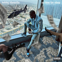 Bobby Shmurda - No Time For Sleep (Freestyle)