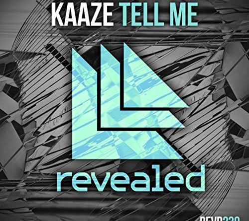 Kaaze - Tell Me