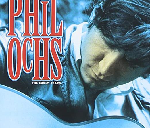 Phil Ochs - Half A Century High