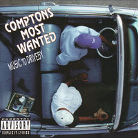 CMW - Compton's Most Wanted - Hood Took Me Under