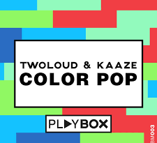 Kaaze, Twoloud - Color Pop