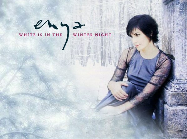 Enya — White Is in the Winter Night