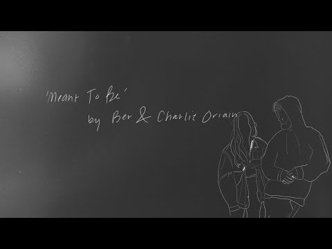 BER, Charlie Oriain - Meant To Be