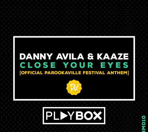Danny Avila, Kaaze - Close Your Eyes
