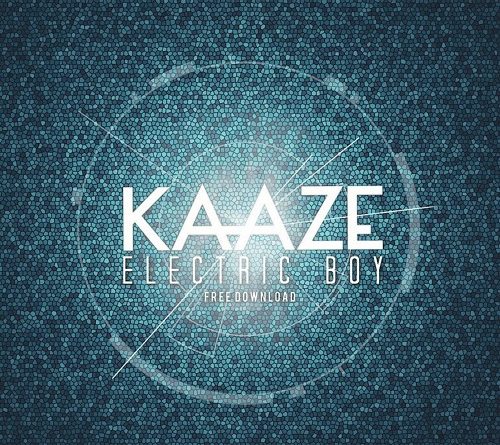 Kaaze - Electric Boy