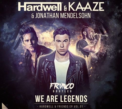 Hardwell, Kaaze, Jonathan Mendelsohn - We Are Legends