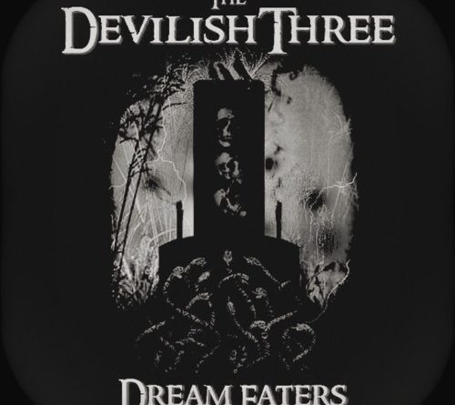 DEVILISH TRIO - DREAM EATERS