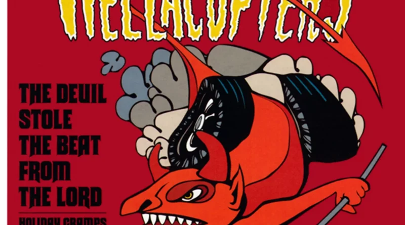 The Hellacopters - The Devil Stole the Beat from the Lord