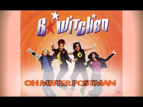 B*Witched - Oh Mr. Postman