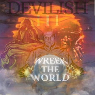 DEVILISH TRIO - WREEK THE WORLD