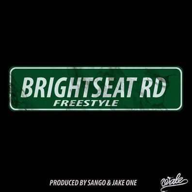 Wale - Brightseat Road Freestyle