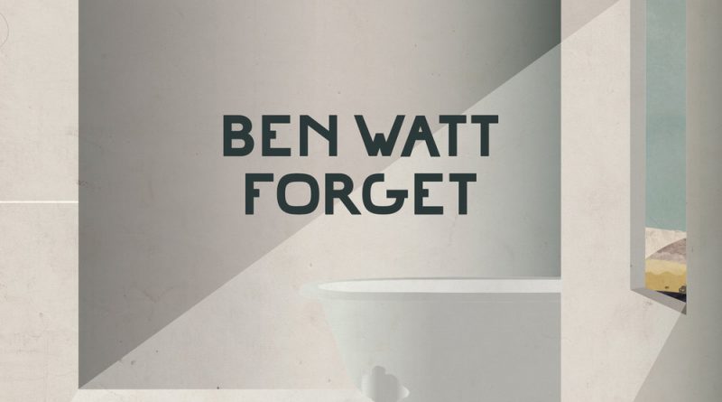 Ben Watt - Forget