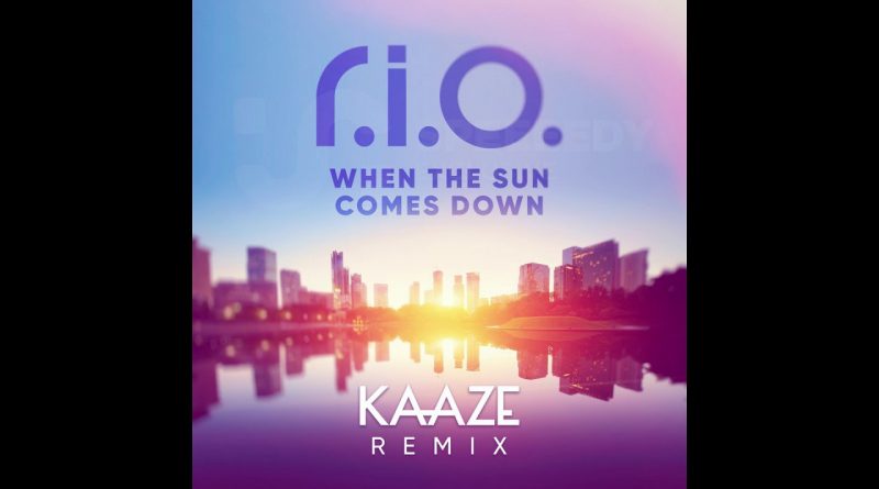 R.I.O., Kaaze - When the Sun Comes Down