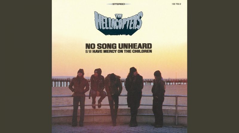 The Hellacopters - No Song Unheard