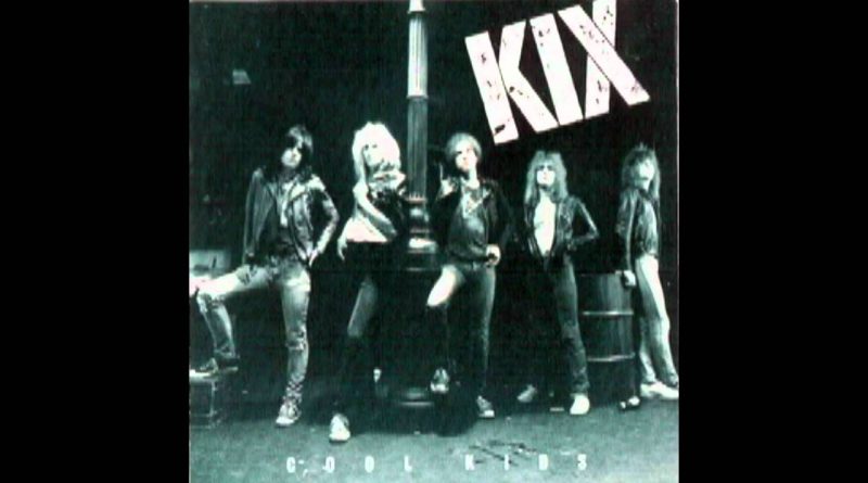 Kix - Cool Kids