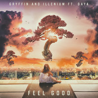 GRYFFIN, ILLENIUM, Daya - Feel Good