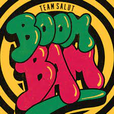 Team Salut - Boom Bam
