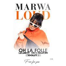 Marwa Loud - Oh la folle