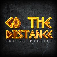 Peyton Parrish - Go the Distance