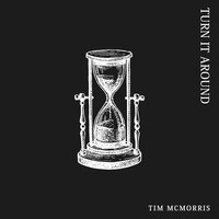 Tim McMorris - Turn It Around