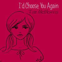 Tim McMorris - All I Ever Want Is You