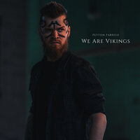 Peyton Parrish - We Are Vikings