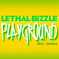 Lethal Bizzle, Shakka - Playground
