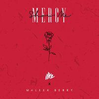 IYKZ, Maleek Berry - Show Me Mercy