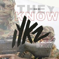 IYKZ, Maleek Berry - They Know (wan Mo)