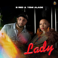 Yemi Alade, B Red - Lady