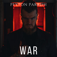 Peyton Parrish - War
