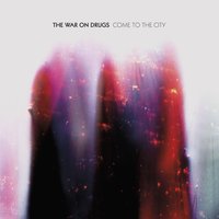 The War On Drugs - It's Your Destiny