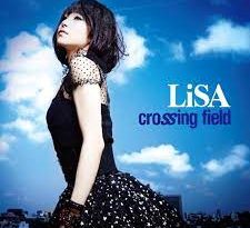 LiSA - Crossing Field