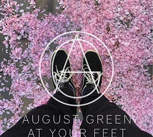 August Green - At Your Feet