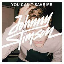 Johnny Stimson - You Can't Save Me
