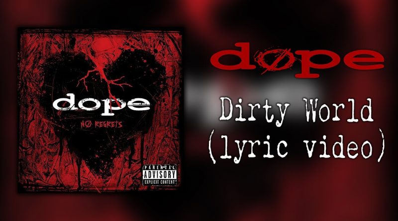 Dope - Dirty World