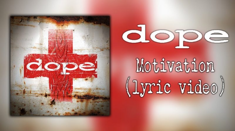 Dope - Motivation