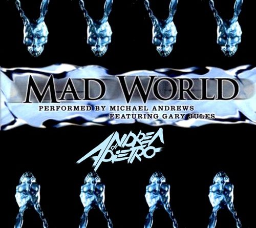 Michael Andrews, Gary Jules - Mad World