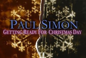 Paul Simon - Getting Ready For Christmas Day