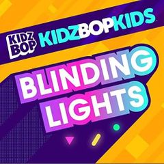 Kidz Bop Kids - Blinding Lights