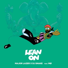 Major Lazer, MØ, DJ Snake - Lean On