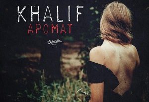 KhaliF - Аромат