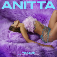 Anitta, De La Ghetto, Arcangel - Tócame