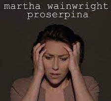 Martha Wainwright - Proserpina