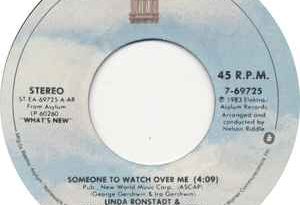 Linda Ronstadt - Someone to Watch Over Me